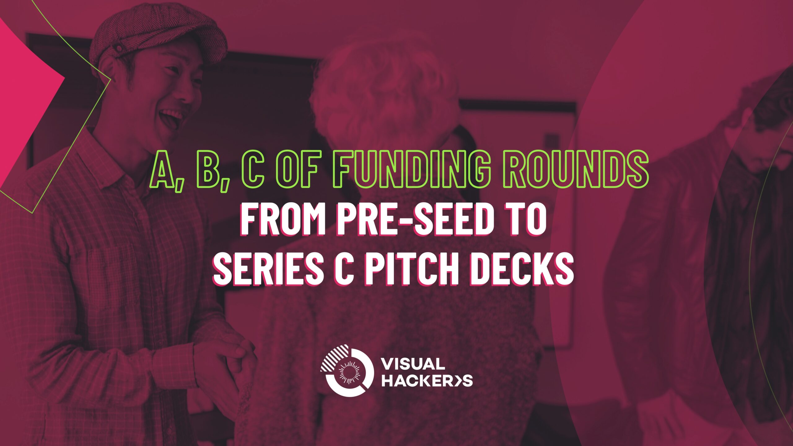 Featured image for “A, B, C of funding rounds. From pre-seed to Series C pitch decks”
