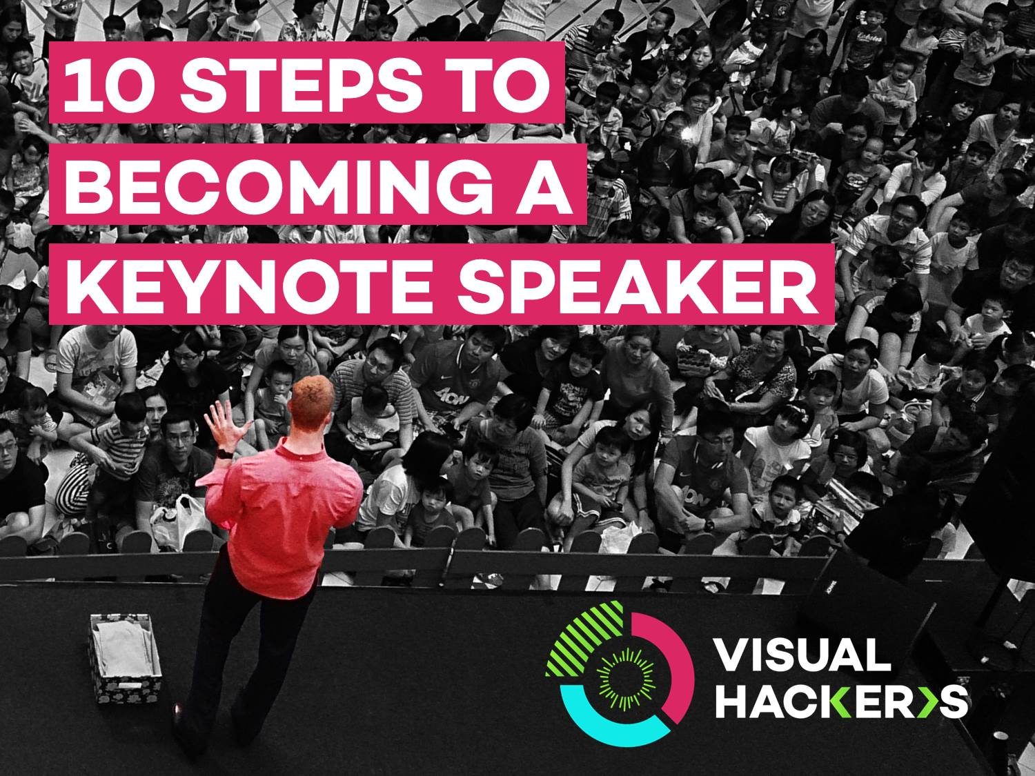 10 Steps to becoming a Keynote Speaker 0