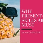 Why Presentation Skills Are A Must In Any Industry