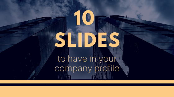 Featured image for “10 Slides you should have in your company profile”